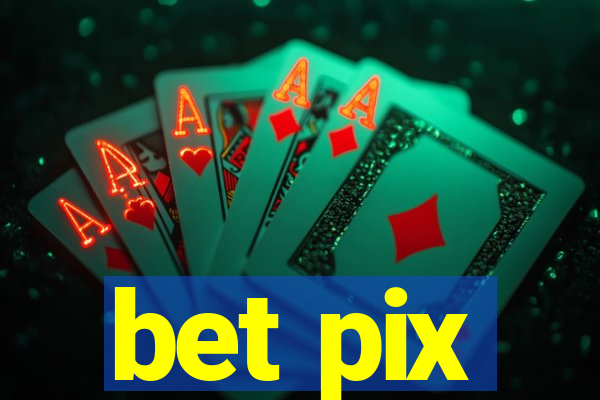 bet pix